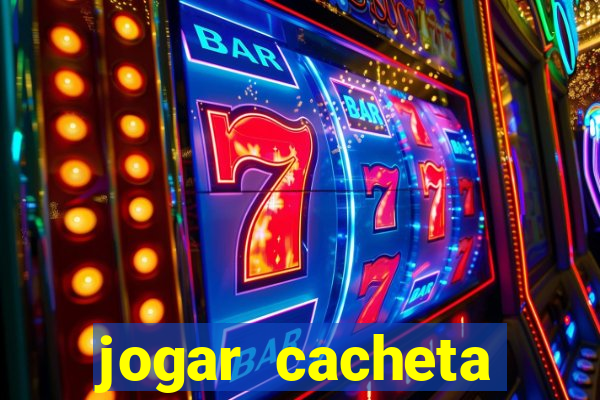 jogar cacheta online valendo dinheiro